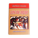 103. Los de Abajo (Mariano Azuela)