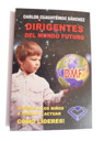 24. Los Dirigentes del Mundo Futuro (Carlos Cuauhtemoc Sanchez)