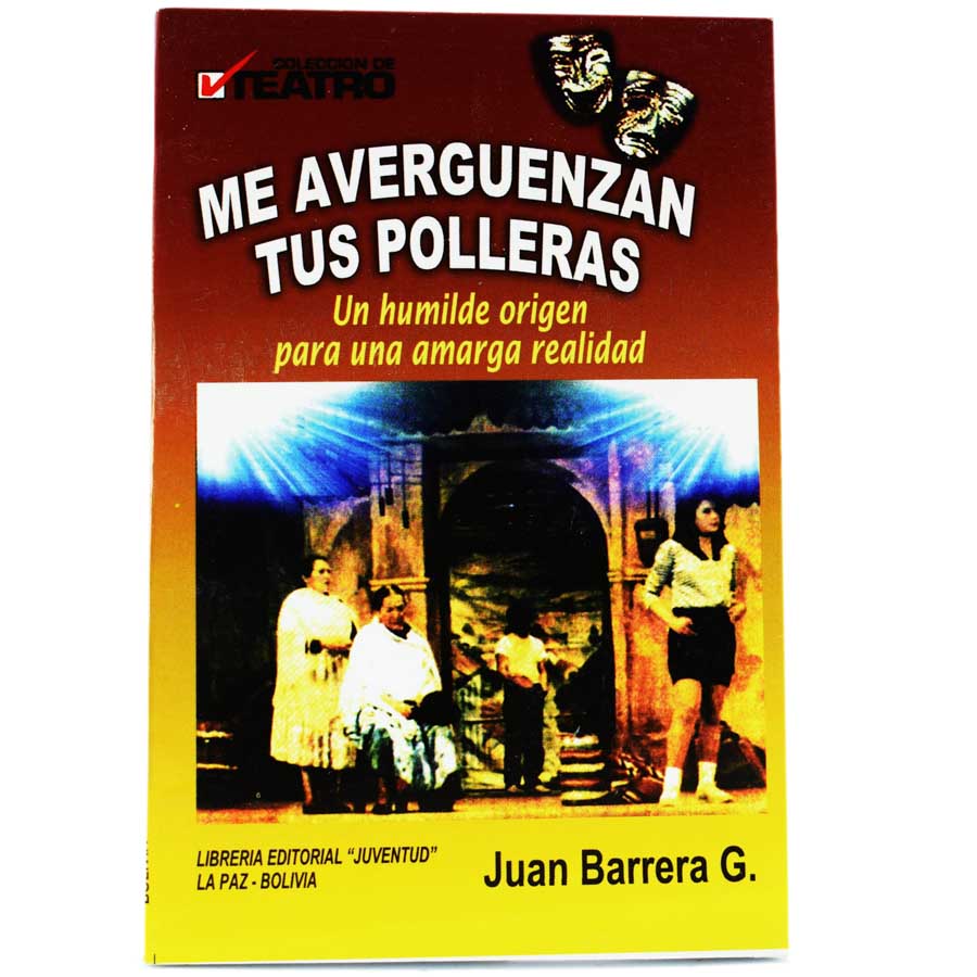 60. Me Averguenzan tus Polleras (Juan Barrera G.)